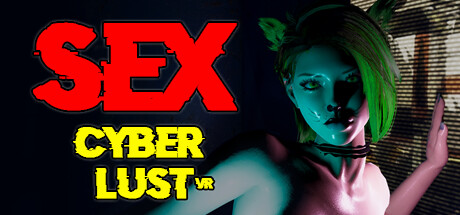 SEX Cyber Lust VR