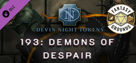 Fantasy Grounds - Devin Night Pack 193: Demons of Despair