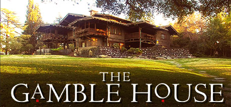 The Gamble House