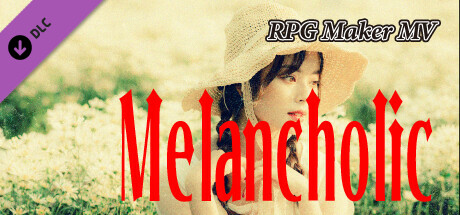 RPG Maker MV - Melancholic