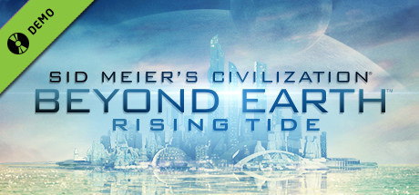 Sid Meier's Civilization: Beyond Earth - Rising Tide Demo