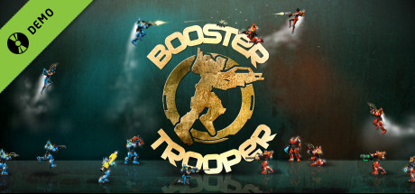 Booster Trooper Demo