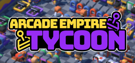 Arcade Empire Tycoon