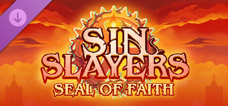 Sin Slayers: Reign of The 8th - Seal of Faith