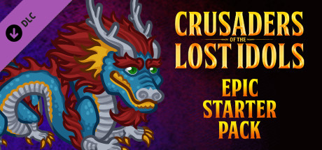 Crusaders of the Lost Idols: Jiaolong's Epic Starter Pack