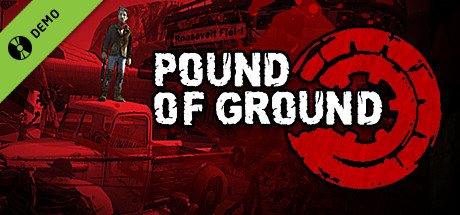 Pound of Ground Demo