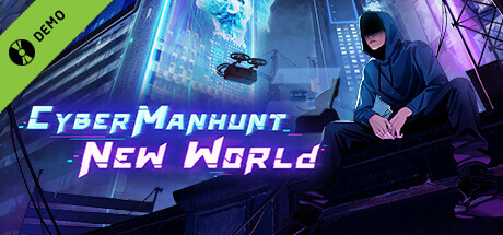 Cyber Manhunt: New World Demo