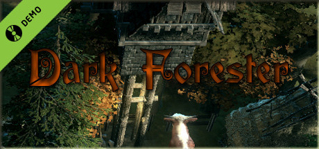 Dark Forester Demo