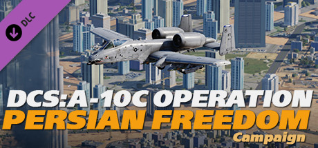 DCS: A-10C II Operation Persian Freedom Campaign