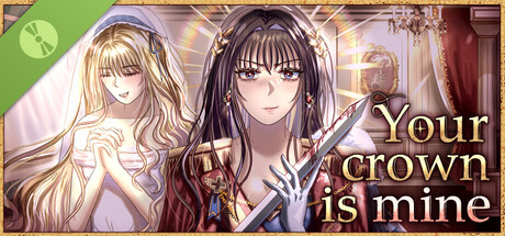 Your Crown Is Mine: Demo