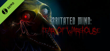 Irritated Mind: Fear of Warehouse Demo