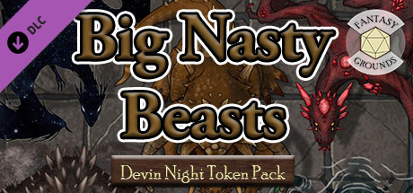 Fantasy Grounds - Devin Night Token Pack 143: Big Nasty Beasts