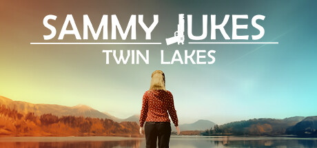 Sammy Jukes: Twin Lakes