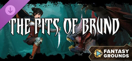 Fantasy Grounds - The Pits of Brund for Shadowdark RPG