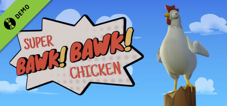 Super BAWK BAWK Chicken Demo
