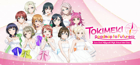 Love Live! Nijigasaki High School Idol Club TOKIMEKI Roadmap to Future