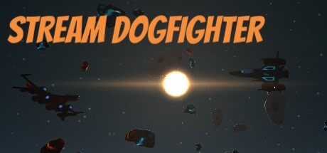 Stream Dogfighter Playtest