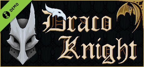 Draco Knight Demo