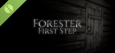 Forester: First Step Demo