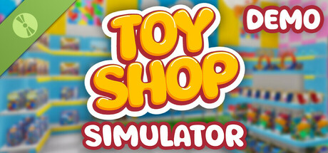 Toy Shop Simulator Demo