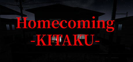 Homecoming -KITAKU-