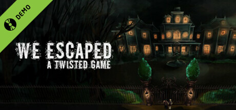 We Escaped a Twisted Game Demo