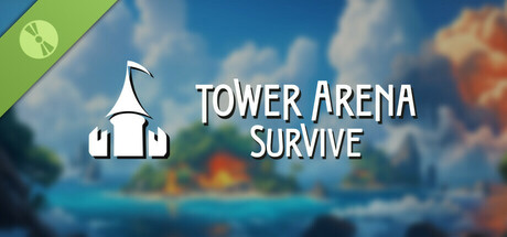 Tower Arena Survive Demo