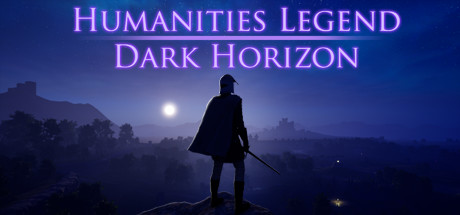 Humanities Legend: Dark Horizon