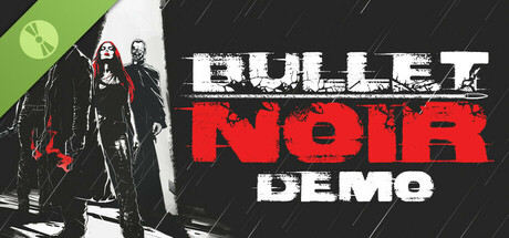 Bullet Noir Demo