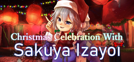 Christmas Celebration With Sakuya Izayoi