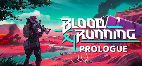 Blood Running: Prologue