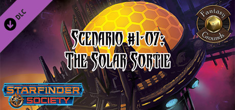 Fantasy Grounds - Starfinder RPG - Starfinder Society Scenario #1-07: The Solar Sortie