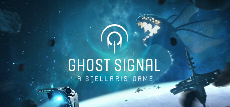 Ghost Signal: A Stellaris Game