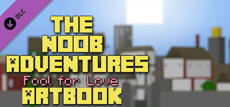 The Noob Adventures: Fool For Love - Artbook and Wallpaper