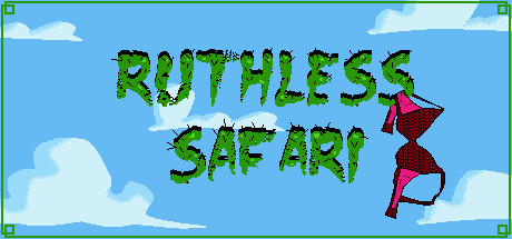 Ruthless Safari