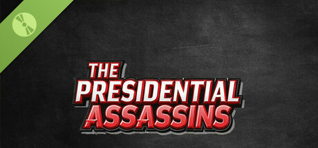 The Presidential Assassins Demo