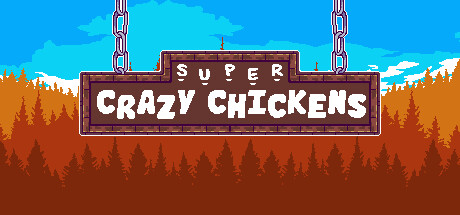 Super Crazy Chickens