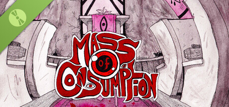 Mass of Consumption Demo
