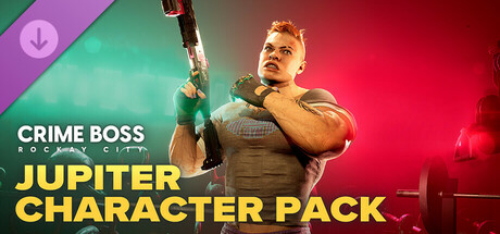 Crime Boss: Rockay City - Jupiter Character Pack