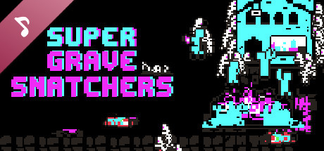 Super Grave Snatchers Soundtrack