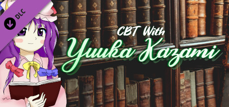 CBT With Yuuka Kazami: Patchouli Knowledge's Surprise