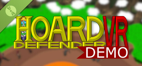 Hoard Defender VR Demo