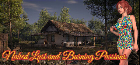 Naked Lust and Burning Passions