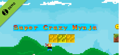 Super Crazy Nynja Demo