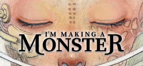 I'm Making a Monster