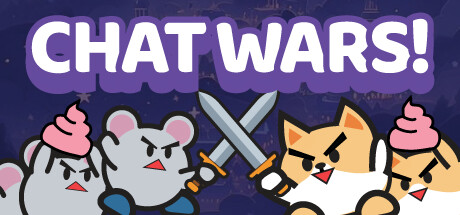 CHAT WARS!