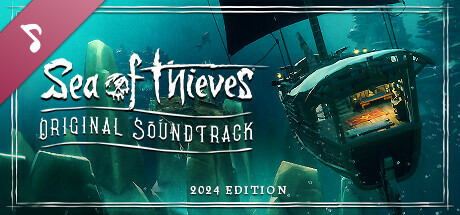 Sea of Thieves Original Soundtrack - 2024 Edition