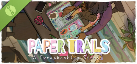 Paper Trails: A Scrapbooking Story Demo
