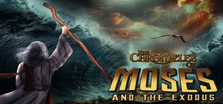 The Chronicles of Moses and the Exodus