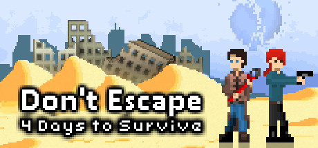 Don't Escape: 4 Days to Survive